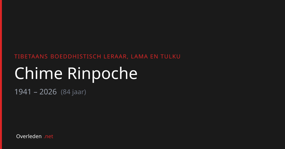 Chime Rinpoche (84) overleden - tibetaans boeddhistisch leraar ...