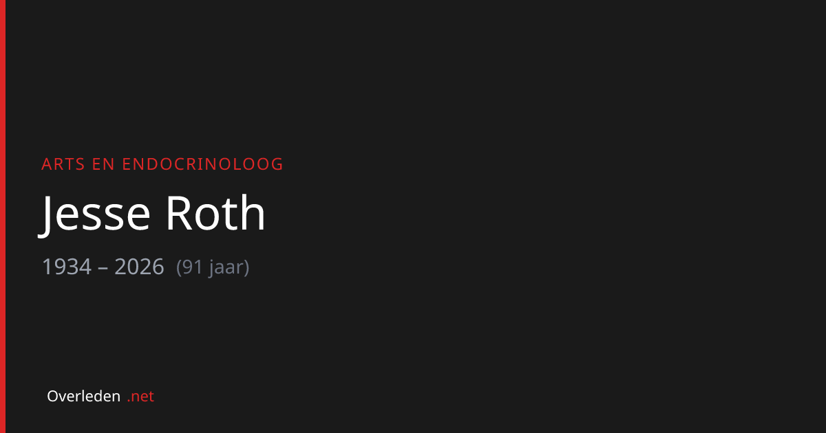 Jesse Roth (91) overleden - arts | Overleden.net